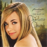 Charlotte Church - Prelude - The Best Of Charlotte Church '2002