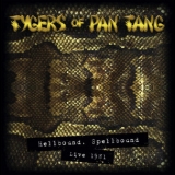 Tygers Of Pan Tang - Hellbound, Spellbound Live 1981 '2019