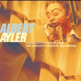 Albert Ayler - Live In Greenwich Village: The Complete Impulse Recordings '1998