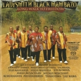 Ladysmith Black Mambazo - Long Walk To Freedom '2006
