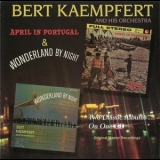 Bert Kaempfert And His Orchestra - April In Portugal & Wonderland By Night '1999
