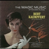Bert Kaempfert & His Orchestra - The Magic Music Of Far Away Places '1964