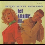 Bert Kaempfert And His Orchestra - Bye Bye Blues '1965