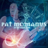 The Pat McManus Band - In My Own Time '2008