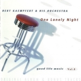 Bert Kaempfert And His Orchestra - One Lonely Night (Original Album & Bonus Tracks '1969
