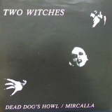Two Witches  - Dead Dog's Howl '1991