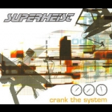 Superheist - Crank The System '2000