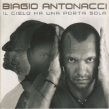 Biagio Antonacci - Il Cielo Ha Una Porta Sola '2008