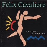 Felix Cavaliere - Dreams In Motion '1994