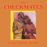 The Checkmates - Come Softly To Me '1982