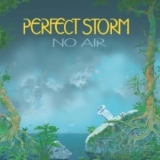 Perfect Storm - No Air '2021