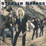 Stealin Horses - Stealin Horses '1988