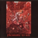 Kreator - Pleasure to Kill (2000 Remastered) '1986