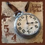 John Hicks - Five After Four '2015 - Album