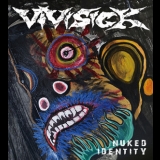 Vivisick - Nuked Identity '2015