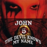John 5 - The Devil Knows My Name '2007