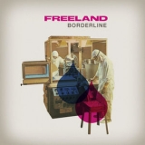 Freeland - Borderline '2009
