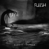 Fleesh - Across The Sea '2019 - Album