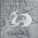 Lord Divine - Where The Evil Lays '2004