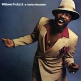 Wilson Pickett - A Funky Situation '1978