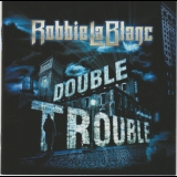 Robbie Lablanc - Double Trouble '2021