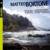 Matteo Bortone - Time Images (Travelers) '2015