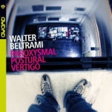 Walter Beltrami - Paroxysmal Postural Vertigo '2011