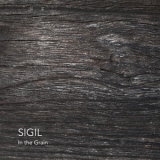 Sigil - In The Grain '2020 - Album