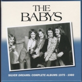 Babys, The - Silver Dreams Complete Albums 1975 - 1980 '2019