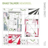 Ohad Talmor - Long Forms '2020 - Album