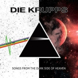 Die Krupps - Songs From The Dark Side Of Heaven '2021