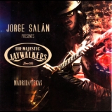 Jorge Salan & The Majestic Jaywalkers - Madrid - Texas '2015 - Album