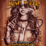 King Weed - The Weed Theory - Collection Part III '2020