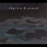 Rhythm & Sound - Rhythm & Sound '2001