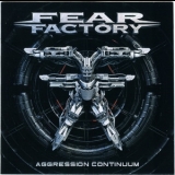 Fear Factory - Aggression Continuum '2021