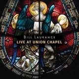 Bill Laurance - Live At Union Chapel '2016