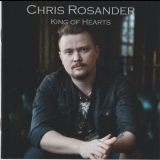 Chris Rosander - King Of Hearts '2020