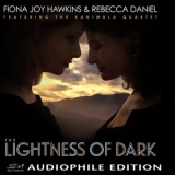 Fiona Joy Hawkins & Rebecca Daniel - The Lightness Of Dark '2019
