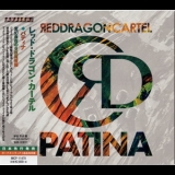 Red Dragon Cartel - Patina '2018