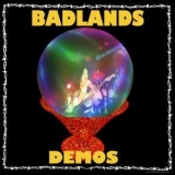 Badlands - Badlands Demos 1987-1991 '2019 - Bootleg