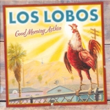 Los Lobos - Good Morning Aztlan '2002 - Album