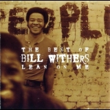 Bill Withers - The Best Of Bill Withers - Lean On Me '2000