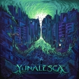 Yunalesca - The Amalgamation Of Human Apathy  '2021