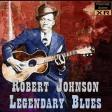 Robert Johnson - Legendary Blues Volume One (16bit XR-remastered) '2007