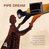 Pipe Dream - Pipe Dream '2018