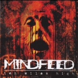 Mindfeed - Ten Miles High '1998