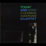 Coleman Hawkins Quartet - Today And Now '1962