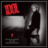 Billy Idol - Kings & Queens Of The Underground '2014