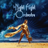 The Night Flight Orchestra - Aeromantic Ii '2021