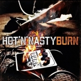 Hot N' Nasty - Burn '2021